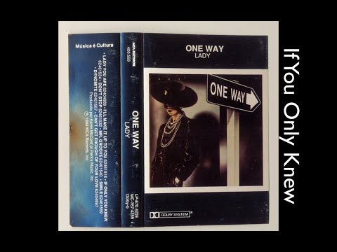 Youtube: One Way - If Only You Knew (HQ Audio)