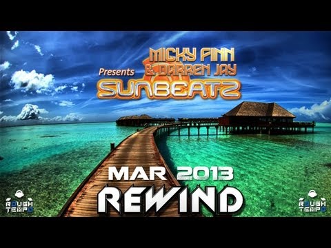 Youtube: MICKY FINN & DARREN JAY Present The SUNBEATZ Warm-Up Show - March 2013