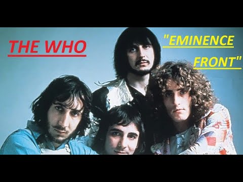 Youtube: HQ  THE WHO  -  EMINENCE FRONT  Best Version!  High Quality AUDIO HQ & Lyrics