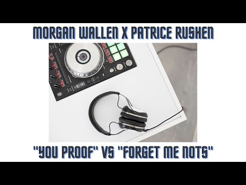 Youtube: Morgan Wallen x Patrice Rushen "You Proof" vs "Forget Me Nots"