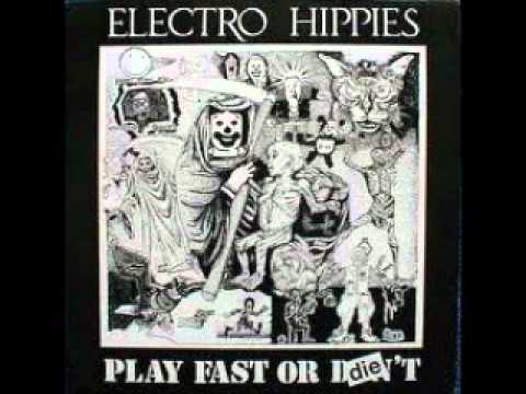 Youtube: Electro Hippies - Play Fast or Die EP1986