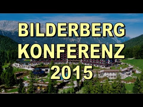 Youtube: Der wahre Gipfel: Bilderberg Konferenz 2015 (10.6.2015)