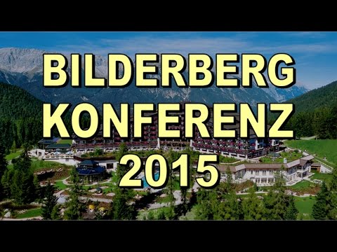 Youtube: Der wahre Gipfel: Bilderberg Konferenz 2015 (10.6.2015)
