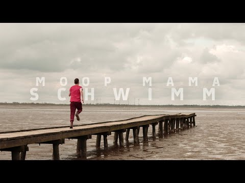 Youtube: MOOP MAMA - Schwimm (official Video)
