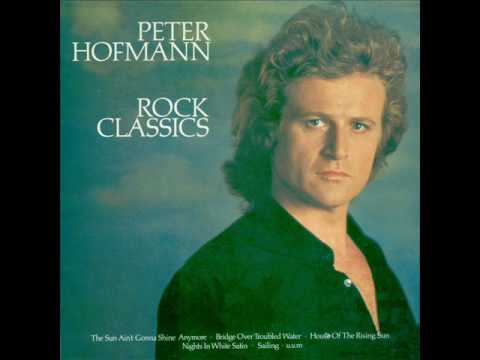 Youtube: Peter Hofmann - The Sun Ain't Gonna Shine Anymore