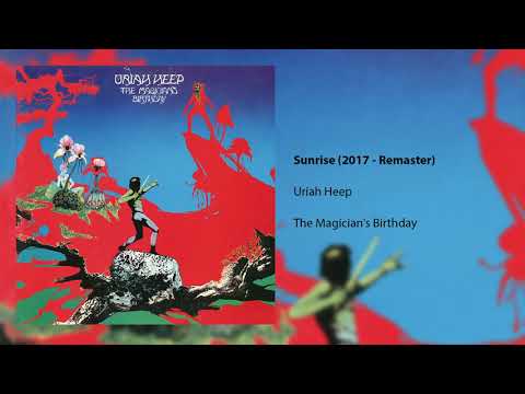 Youtube: Uriah Heep - Sunrise (2017 Remaster) (Official Audio)