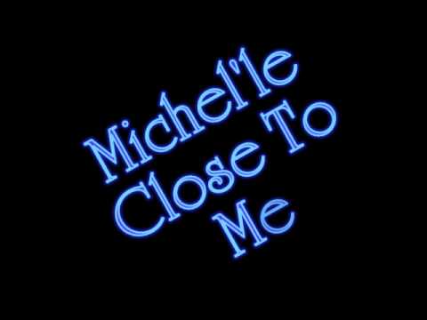 Youtube: Close To Me - Michel'le