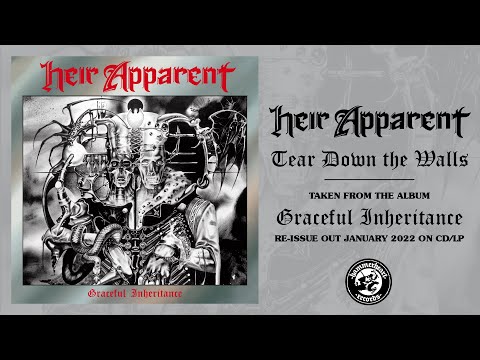 Youtube: Heir Apparent - Tear Down the Walls (Remastered)