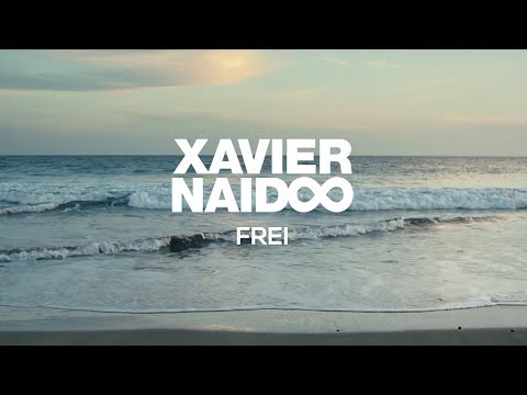 Youtube: Xavier Naidoo - Frei [Official Video]