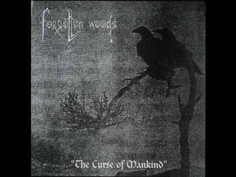 Youtube: Forgotten Woods - The Curse of Mankind (FULL ALBUM)