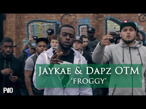Youtube: P110 - Jaykae & Dapz On The Map - Froggy [Music Video]