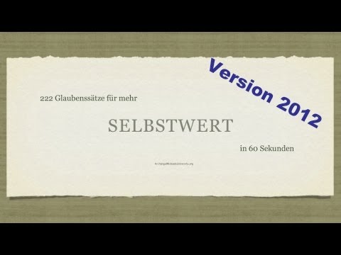 Youtube: SELBSTWERT - 222 positive Glaubenssätze in 60 Sekunden