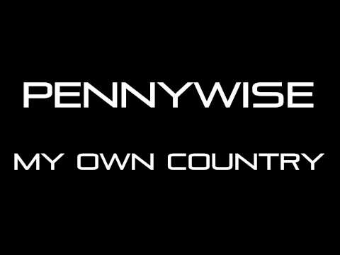 Youtube: Pennywise - My Own Country [HQ]