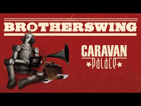 Youtube: Caravan Palace - Brotherswing