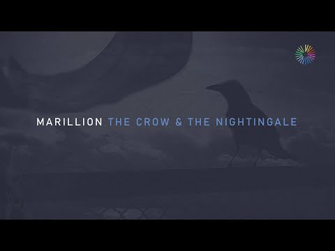Youtube: Marillion 'The Crow and the Nightingale' (Official Audio) - An Hour Before It's Dark