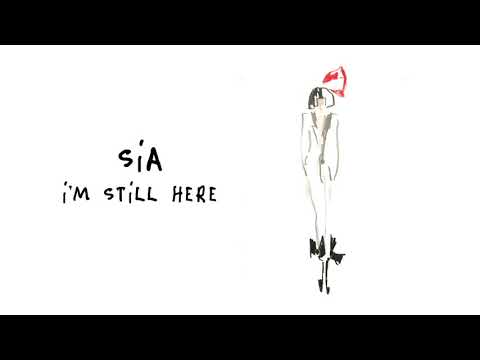 Youtube: Sia - I'm Still Here (Audio)
