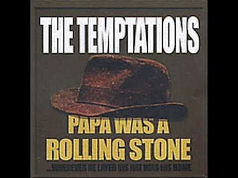 Youtube: The Temptations - Papa was a rolling stone (high sound quality)
