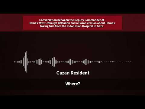 Youtube: How Hamas Steals Fuel From the Indonesian Hospital in Gaza at the Expense of Gazan Civilians