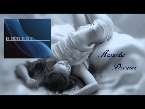 Youtube: Paul Hardcastle - Acoustic Dreams [The Collection Album]