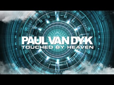 Youtube: Paul van Dyk - Touched By Heaven
