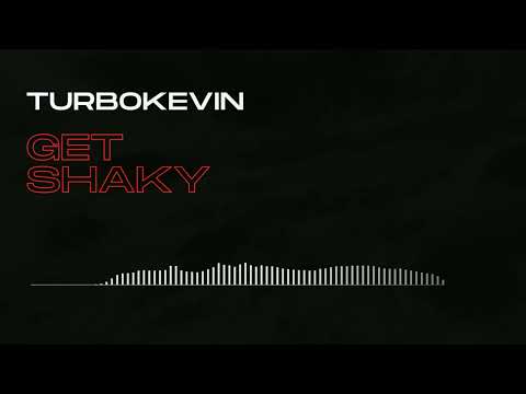 Youtube: KXXMA, TurboKevin - GET SHAKY [HARDTEKK]