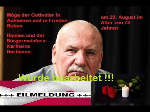 Youtube: «Hannes und der Bürgermeister»: Karlheinz Hartmann tot