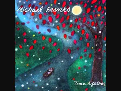 Youtube: Michael Franks - I'd Rather Be Happy Than Right