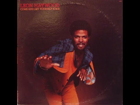 Youtube: Leon Haywood - I Wanna Do Something Freaky To You (1975)