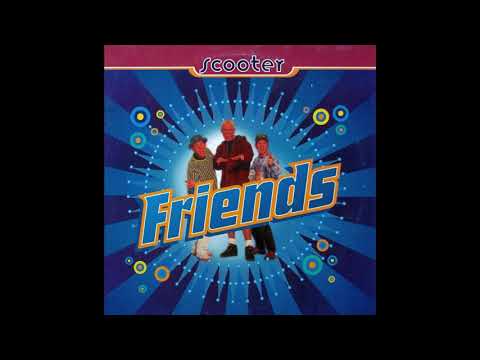 Youtube: Scooter - Friends HQ