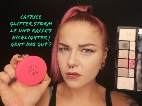 Youtube: Catrice Glitter Storm LE und Raffas Highlighter | geht das gut ?