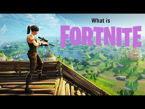 Youtube: What is Fortnite?