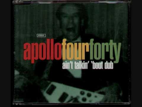 Youtube: Apollo 440 - Ain't Talkin Bout Dub