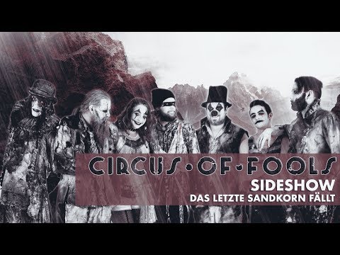 Youtube: Circus of Fools - SIDESHOW - Das Letzte Sandkorn fällt (official lyric video) | Bleeding Nose Rec.