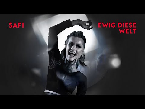 Youtube: SAFI – Ewig diese Welt (Groteske, Probe-Sessions, Offizielles Musikvideo)