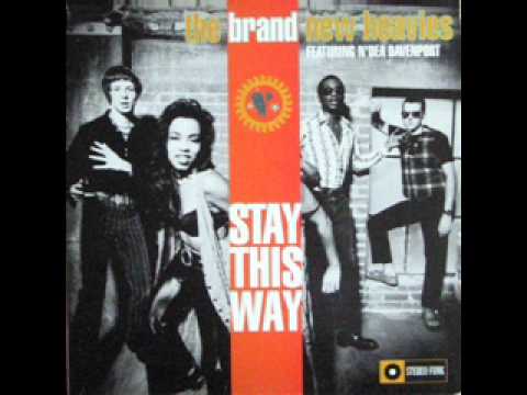 Youtube: Brand New Heavies - Stay This Way (Heavy Mix).