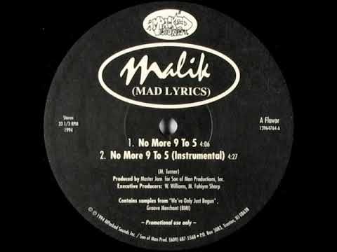 Youtube: Malik - No More 9 To 5