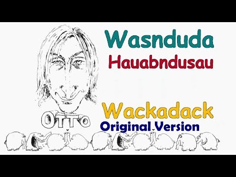 Youtube: Otto Waalkes - Wackadack