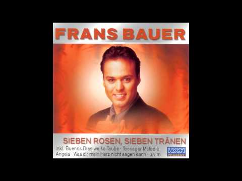 Youtube: Frans Bauer Was Dir Mein Herz Nicht Sagen Kann - Sieben Rosen Sieben Tranen 2002