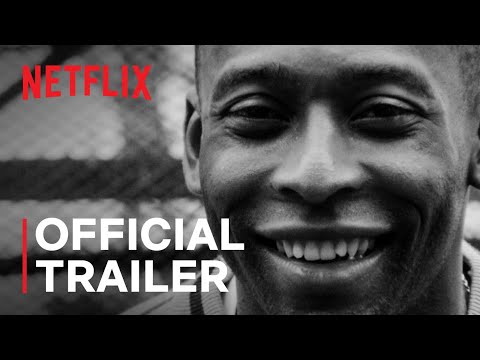Youtube: Pelé | Official Trailer | Netflix