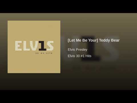 Youtube: Elvis Presley - (Let Me Be Your) Teddy Bear (Audio)