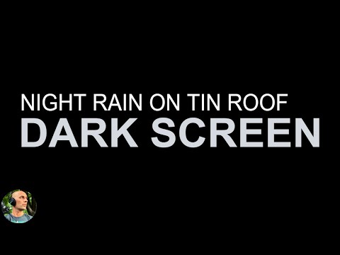 Youtube: Black Screen Rain On Tin Roof 10 Hours, Rain No Thunder Sounds, Hard Rain Sounds For Sleeping