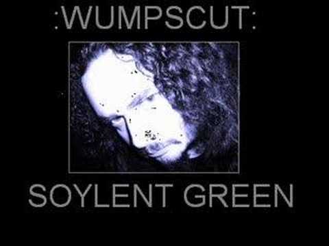 Youtube: :Wumpscut: - Soylent Green