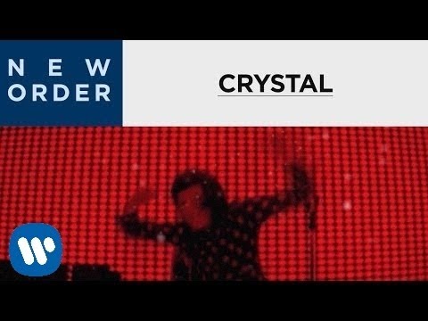 Youtube: New Order - Crystal (Official Music Video)