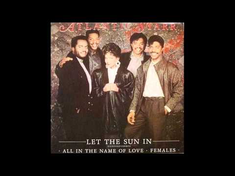 Youtube: Atlantic Starr - Let The Sun In [Extended Version] (1987)