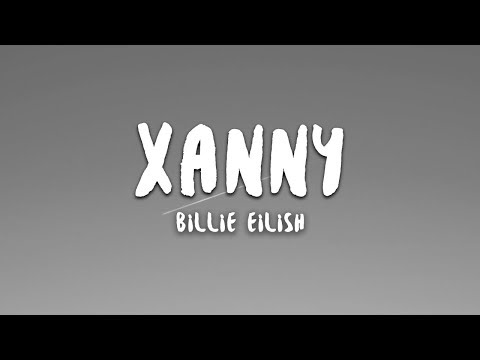 Youtube: Billie Eilish - xanny (Lyrics)