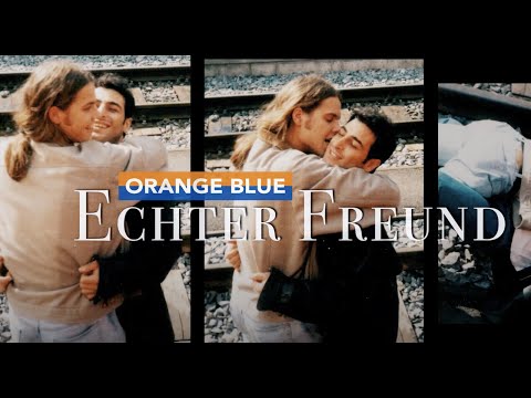 Youtube: ORANGE BLUE - Echter Freund [Official Video]