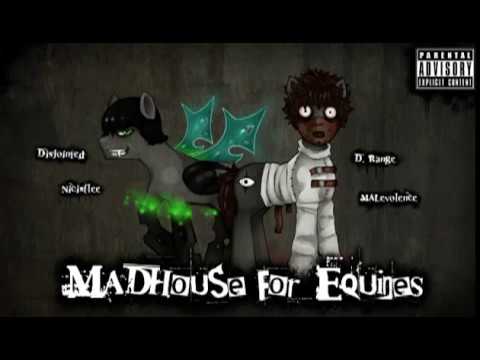 Youtube: Madhouse For Equines - Dissolute Institute