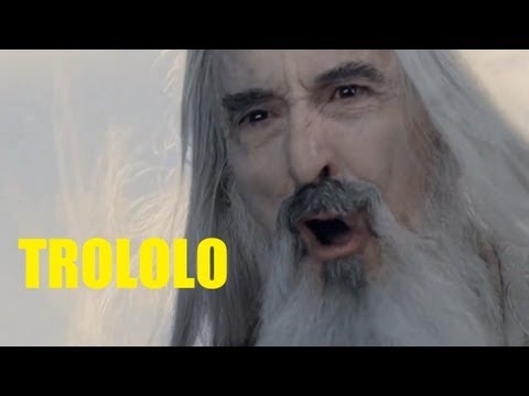 Youtube: Trolling Saruman