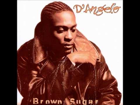 Youtube: D'ANGELO - SHIT, DAMN , MOTHERFUCKER (BROWN SUGAR)