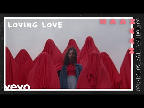 Youtube: Naaz - Loving Love (Official Video)